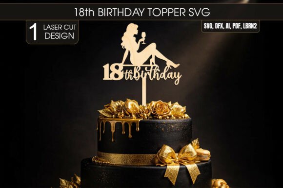 Download 18th Birthday Girl Cake Topper SVG - Day Collection
