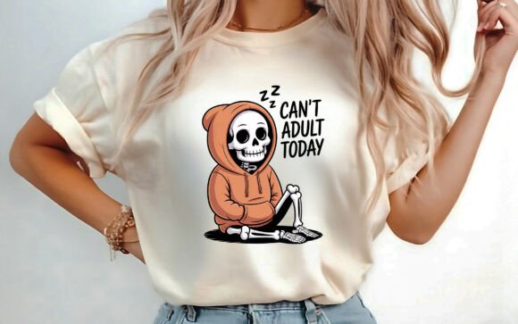 Download Can't Adult Today Funny Sarcastic PNG - Day Collection